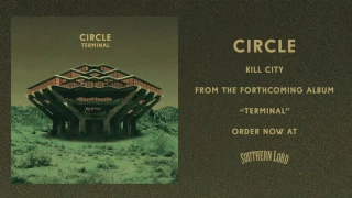 Circle - Kill City