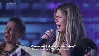 Marília Mendonça, Maiara & Maraísa 'Quero Você do Jeito que Quiser' no Fantástico