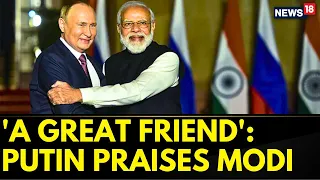 Russian President Vladimir Putin Hails “Great Friend” Modi And Make In India Initiative | News18