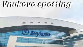 Vnukovo Airport spotting | Аэропорт Внуково Споттинг "VKO, UUWW" RW24  (02.11.2019) Moscow