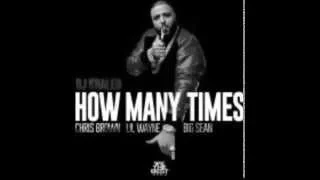 DJ Khaled Ft Chris Brown, Lil Wayne & Big Sean - How Many Times Instrumental