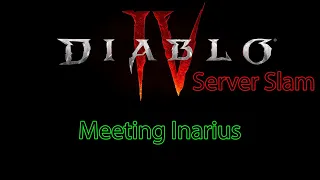 Diablo 4 Server Slam : Meeting Inarius