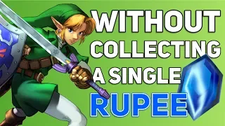 Can You Beat The Legend Of Zelda: Ocarina of Time Without Collecting A Single Rupee?