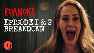 AHS: MY ROANOKE BREAKDOWN Episode 1 & 2 Explained!