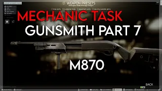 Gunsmith Part 7 - Mechanic Task (M870) 0.12.9 | Escape From Tarkov