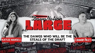 The Dawgs who will be the steal of the draft | DawgNation at Large