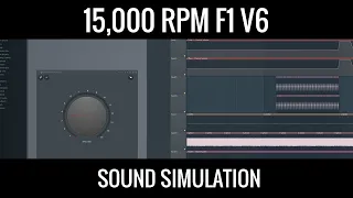 What if current F1 engines revved to 15,000 rpm? - An FL Studio sound simulation