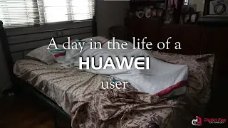 A Day in the Life of a HUAWEI User