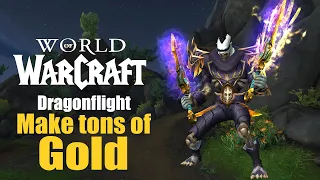 HOW TO MAKE TONS OF GOLD (SUPER EASY) | WORLD OF WARCRAFT DRAGONFLIGHT 10.2