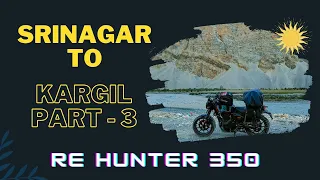 First RE Hunter 350 at Zoji La Pass - Ladakh Ride - Sep 2022 - Ep-07, Srinagar to Kargil - Part 3