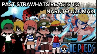 ||PAST STRAWHATS REACTS TO NARUTO||STRAWHATS||GACHA CLUB||UZUMAKI ZORO||ONE PIECE||NARUTO||