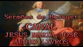 03/04 - Sermões de Bossuet (audiobook)