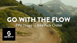 Go with the Flow — FPV Drone in Bike Park Châtel