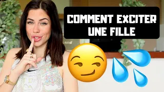 3 FAÇONS D'EXCITER UNE FILLE..🔥