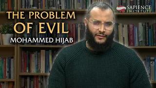 The Problem of Evil | Mohammed Hijab