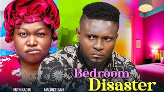 BEDROOM DISASTER - RUTH KADIRI AND MAURICE SAM - LATEST NIGERIAN MOVIES 2023