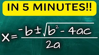 Learn the Quadratic Formula in 5 Minutes!