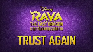 Trust Again (เชื่ออีกครั้ง) | Raya and the Last Dragon | THAI LYRICS (+Translation)