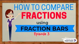 Comparing Fractions Using a Fraction Bars