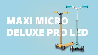 Maxi Micro Deluxe Pro LED - For the cool kickboarders