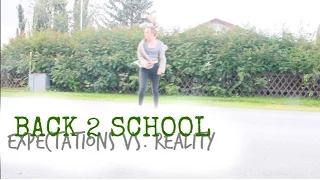 Back 2 School: EXPECTATIONS VS REALITY | Kristine