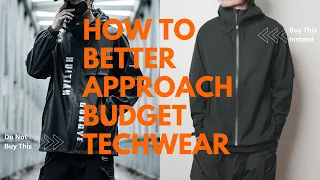 How To Better Approach Budget Techwear