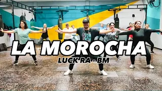 LA MOROCHA - LUCK RA - BM / ZUMBA