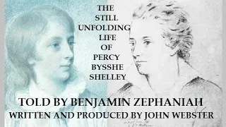 The Still Unfolding Life of Percy Bysshe Shelley