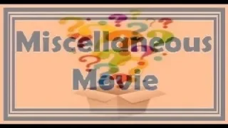 3) Miscellaneous Movie