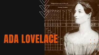 Ada Lovelace: The First Computer Programmer