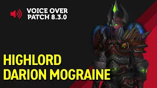 Highlord Darion Mograine Voice Over - Patch 8.3