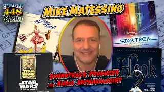 Mike Matessino Interview - Soundtrack Producer, Master Engineer & Audio Archaeologist (Ep 448)
