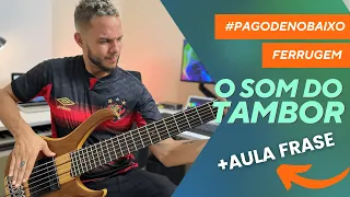 PAGODE NO BAIXO - FERRUGEM (SOM DO TAMBOR) + AULA FRASE