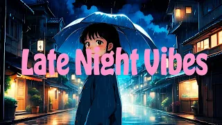 Late Night Vibes ✨ Study music ~ Study / relax / stress relief ~ Chill LoFi mix