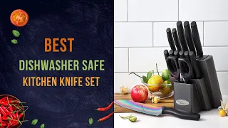 The Ultimate Guide To The 7 Best Dishwasher Safe Knife Sets Of 2023 For Effortless Cleaning!