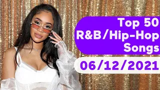 🇺🇸 Top 50 R&B/Hip-Hop/Rap Songs (June 12, 2021) | Billboard