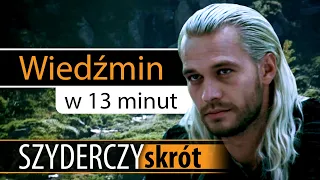 WIEDŹMIN [POLSKI FILM] w 13 minut | Szyderczy Skrót