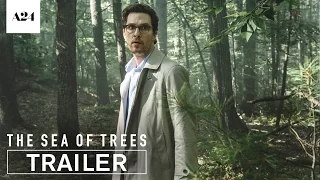 The Sea Of Trees | Official Trailer HD | A24