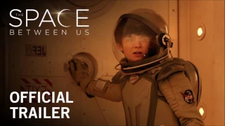 The Space Between Us 720p Türkçe Dublaj İzle