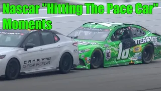 Nascar "Hitting The Pace Car" Moments