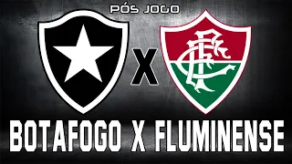 BOTAFOGO 0X1 FLUMINENSE│PÓS JOGO