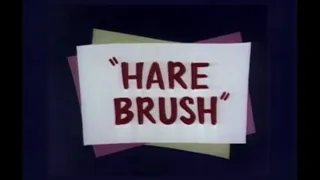 Looney Tunes "Hare Brush" Opening and Closing