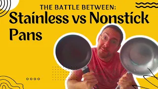 Stainless vs Nonstick Pans: The Battle Continues