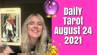 Daily Tarot August 24, 2021