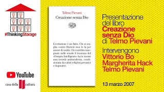 Vittorio Bo, Margherita Hack, Telmo pievani:Creazione senza Dio 13 03 2007 ARCHIVIO #thinkingstorage