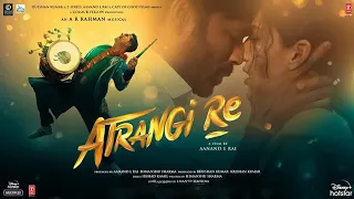 Atrangi Re Full Movie | Akshay Kumar, Dhanush, Sara Ali Khan | Aanand L Rai |1080p HD Facts & Review
