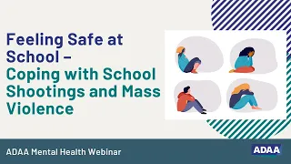 How to Cope with School Shootings and Mass Violence | Mental Health Webinar