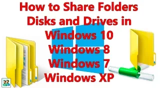 How to Share folders or disk drives on Windows 11, 10, Windows 8, 7 and XP