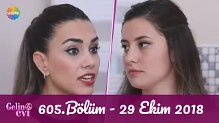 Gelin Evi 605. Bölüm | 29 Ekim 2018