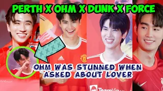 OHM x PERTH x DUNK x FORCE The Match Press Con | Ohm Priceless Reaction About Lover Question|BL Wins